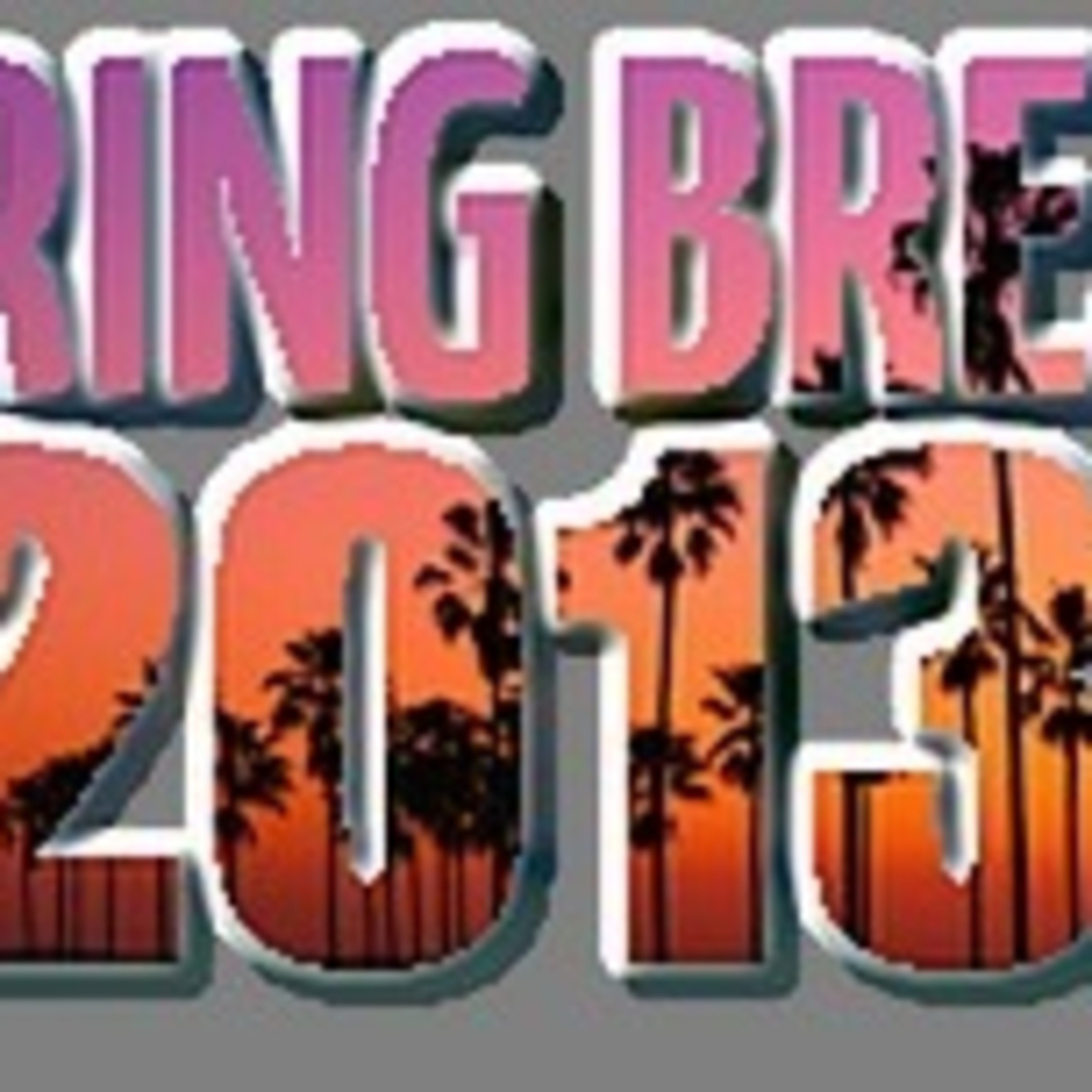 Spring Break 2013